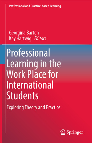 Professional Learning in the Work Place for International Students: Exploring Theory and Practice