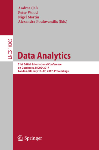 Data Analytics: 31st British International Conference on Databases, BICOD 2017, London, UK, July 10–12, 2017, Proceedings