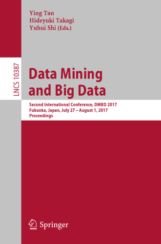 Data Mining and Big Data: Second International Conference, DMBD 2017, Fukuoka, Japan, July 27 – August 1, 2017, Proceedings