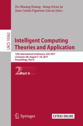 Intelligent Computing Theories and Application: 13th International Conference, ICIC 2017, Liverpool, UK, August 7-10, 2017, Proceedings, Part II