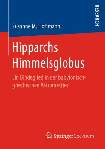 Hipparchs Himmelsglobus: Ein Bindeglied in der babylonisch-griechischen Astrometrie?