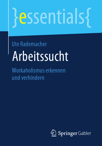 Arbeitssucht: Workaholismus erkennen und verhindern