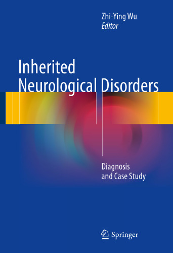 Inherited Neurological Disorders: Diagnosis and Case Study