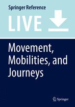 Movement, Mobilities and Journeys