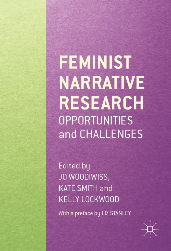 Feminist Narrative Research: Opportunities and Challenges