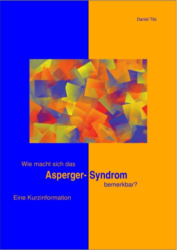 Wie macht sich das Asperger-Syndrom bemerkbar?