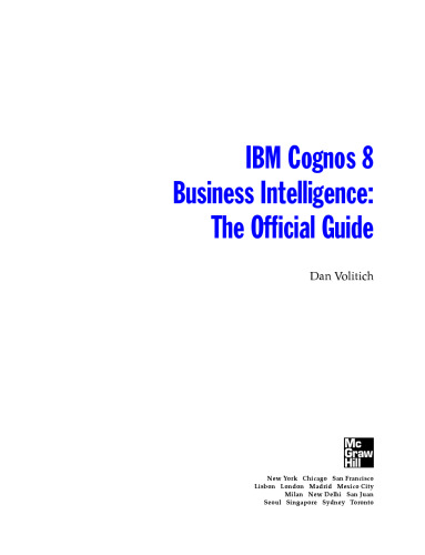 IBM Cognos 8 Business Intelligence: The Official Guide