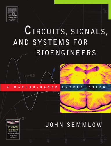 Circuits, Signals, and Systems for Bioengineers: A MATLAB-Based Introduction