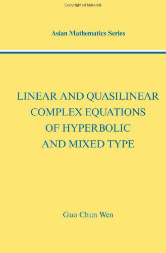 Linear and Quasilinear Complex Equations of Hyperbolic and Mixed Types