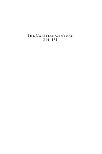 The Capetian Century, 1214 to 1314