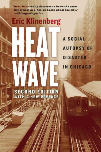 Heat Wave: A Social Autopsy of Disaster in Chicago