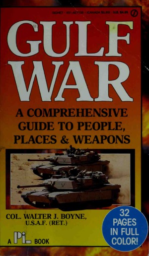 Gulf War.  A Comprehensive Guide to People, Places & Weapons