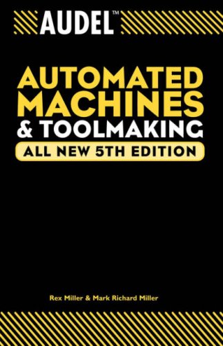 Audel Automated Machines and Toolmaking