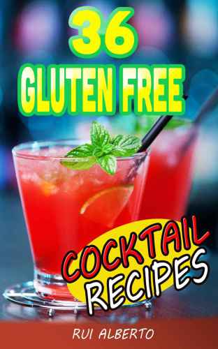 36 Gluten Free Cocktail Recipes