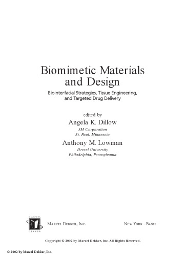 Biomimetic Materials And Design: Biointerfacial Strategies, Tissue Engineering And Targeted Drug Delivery