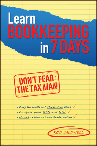 Learn Bookkeeping in 7 Days: Don't Fear the Tax Man