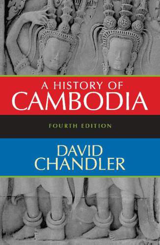 A History of Cambodia, 4th Edition