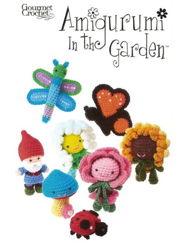 Gourmet Crochet: Amigurumi in the Garden