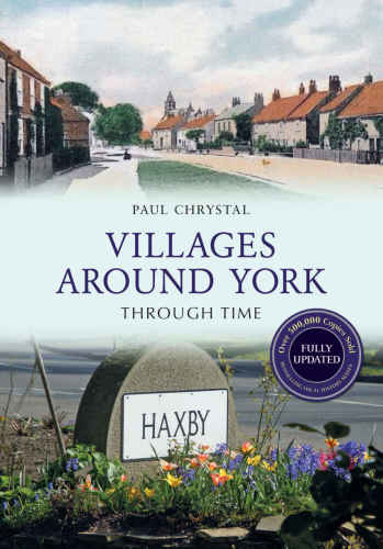 Villages around York through time