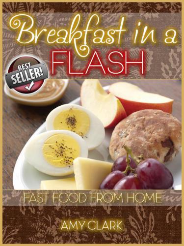 Fast Food From Home: Breakfast in a Flash