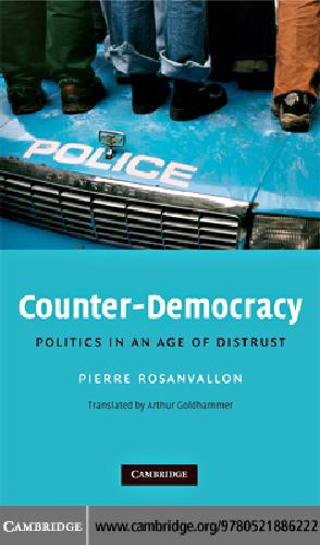 Cambridge Counter Democracy Politics In An Age Of Distrust