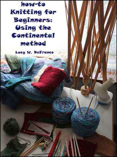 How to Knitting for Beginners: Using the Continental Method