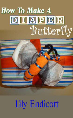 How To Make A Diaper Butterfly