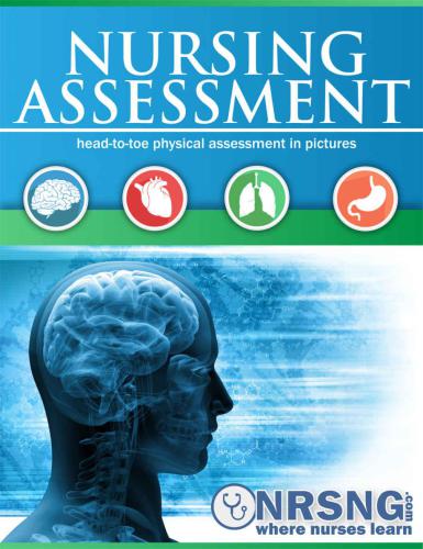 Nursing Assessment: Head-to-Toe Assessment in Pictures