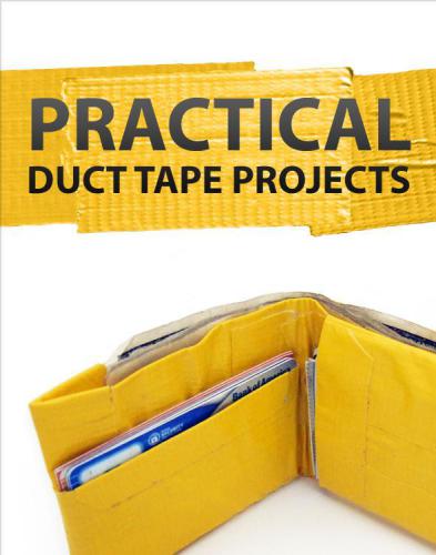 Practical Duct Tape Projects