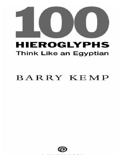 100 hieroglyphs : think like an Egyptian