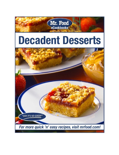 Mr Food: Decadent Desserts