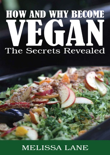 How And Why Become VEGAN: The Secrets Revealed