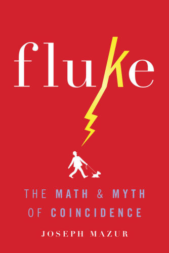 Fluke: The Maths and Myths of Coincidence