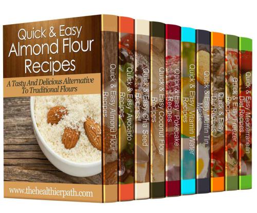 Box Set: 250 Healthy Recipes for the Entire Family 10 MUST-HAVE Healthy Recipe Books