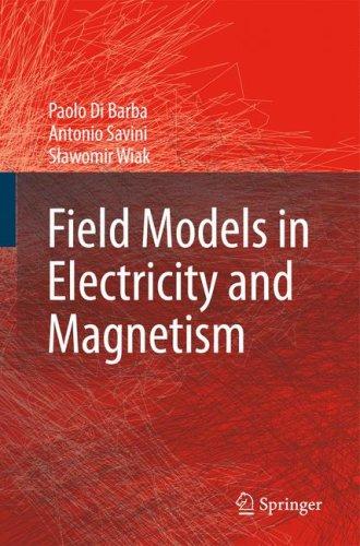 Field Models in Electricity and Magnetism