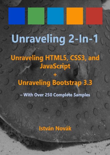 Unraveling HTLM5, CSS3, and JavaScript Unraveling Bootstrap 3.3