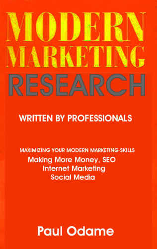 Modern Marketing Resh: Maximizing Your Modern Marketing Skills, Making More Money, SEO, Social Media, Internet Marketing