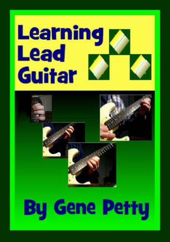 Learning Lead Guitar (Getting rid of the rock star and finding the lead guitarist in you)