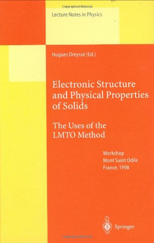 Electronic Structure and Physical Properties of Solids: The Uses of the LMTO Method