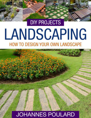 Landscaping: How To Design Your Own Landscape