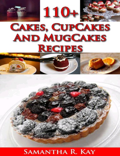 110 Cakes, CupCakes and MugCakes Recipes