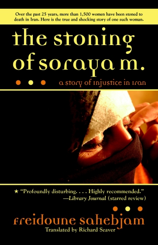 The Stoning of Soraya M. A True Story