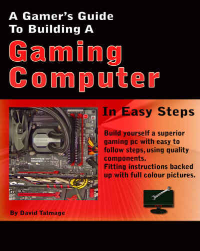 A Gamers Guide To Building A Gaming Computer