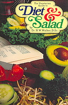 The vegetarian guide to diet & salad : for use in connection with vegetable and fruit juices