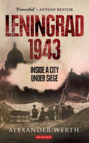 Leningrad, 1943 : inside a city under siege