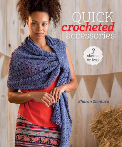 3 Skeins or Less Quick Crocheted Accessories