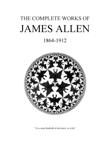 THE Complete Works of James Allen