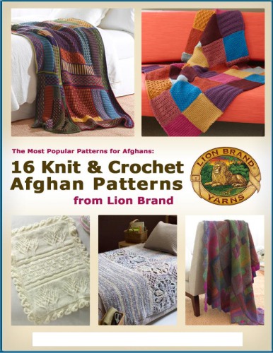 The Most Popular Patterns for Afghans: 16 Knit & Crochet Afghan Patterns from Lion Brand