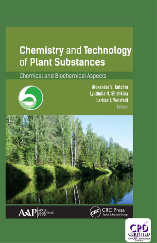 Chemistry and technology of plant substances : chemical and biochemical aspects