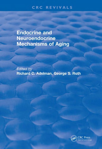 Revival: Endocrine and Neuroendocrine Mechanisms Of Aging (1982)